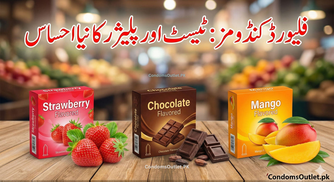 Best Flavored Condoms in Pakistan: Taste aur Pleasure ka Naya Ehsas