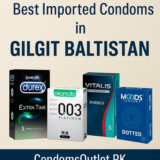 Best Imported Condoms in Gilgit Baltistan - CondomsOutlet.Pk