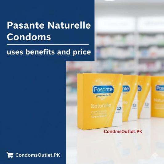 Pasante Naturelle Condoms uses benefits and price
