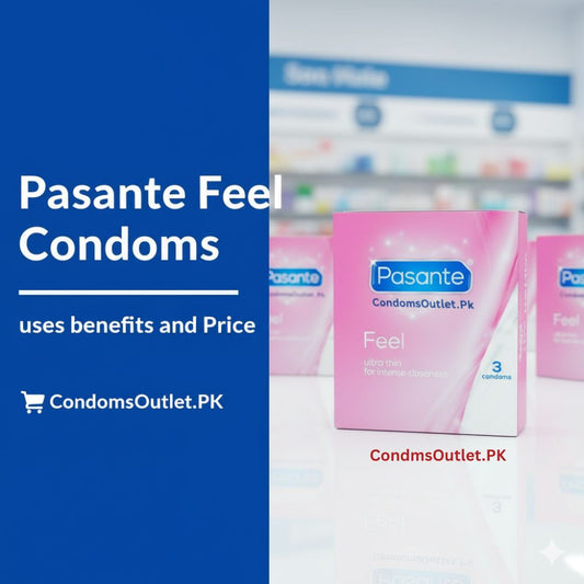 pasante feel condoms uses benefits and price